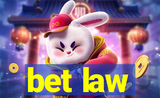 bet law